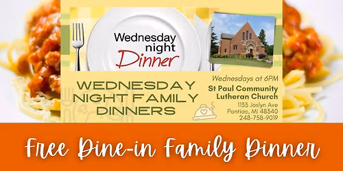 Pontiac - FREE DINE-IN FAMILY DINNER at St. Paul Pontiac Community Lutheran Church