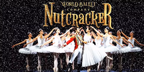 World Ballet Company- Nutcracker at Majestic Theatre Dallas