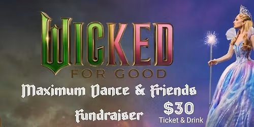 Tickets on sale  Wicked - For Good  MDZ & friends fundraiser for NY & Orlando Dance Tour April 2026
