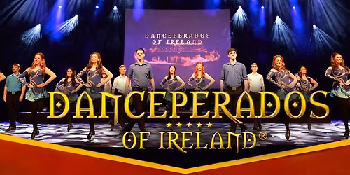 Danceperados of Ireland - Spirit of Irish Christmas