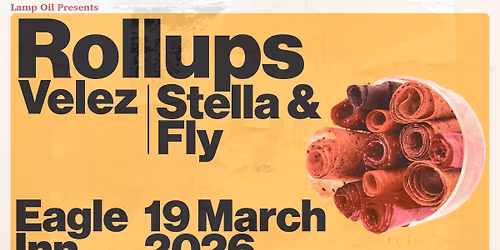 Rollups | Velez, Stella &amp; Fly | Eagle Inn, Salford