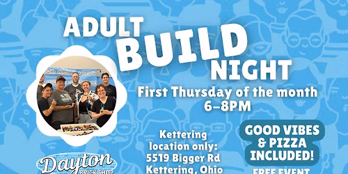 ADULT BUILD NIGHT- JULY 2ND- FREE EVENT & PIZZA