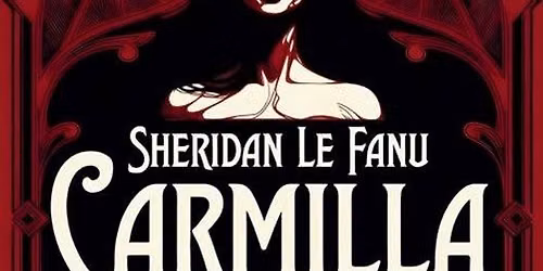 Carmilla by Sheridan Le Fanu