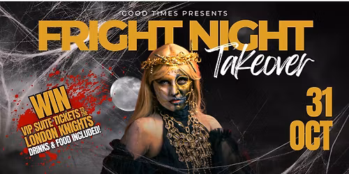 FRIGHT NIGHT TAKEOVER - HALLOWEEN PARTY at Good Times
