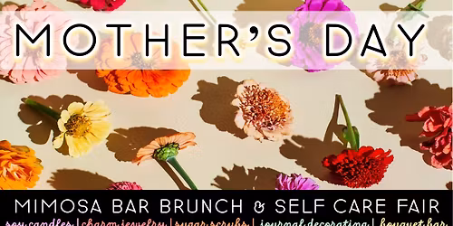 Mother's Day Mimosa Bar Brunch & Self Care Fair