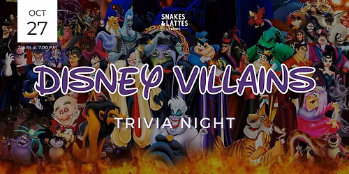 Disney Villains Trivia - Snakes & Lattes Tempe