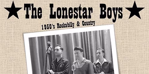 The Lonestar Boys LIVE!!!!