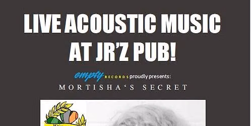 MORTISHA'S SECRET at JR'Z in Austintown