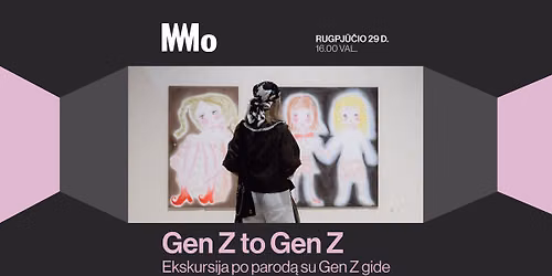Gen Z to Gen Z. Ekskursija po parod\u0105 su Gen Z gide