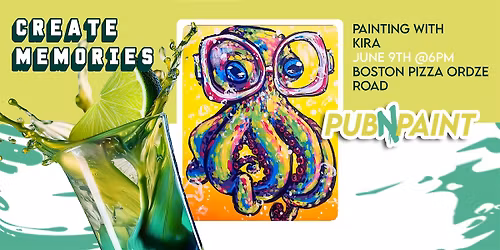 PubNPaint at Boston Pizza Ordze Rd June 9th(18+)