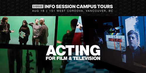 VFS Info Session & Tour - Acting for Film & Television