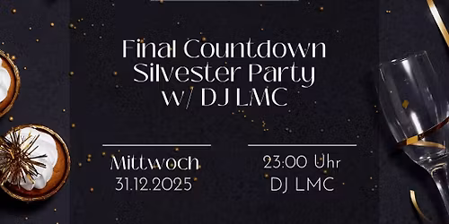 Final Countdown Silvester Party w\/ DJ LMC