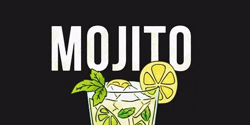 Mojito Mondays: EVERY Monday!