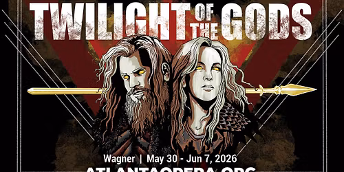 Atlanta Opera Presents Twilight of the Gods
