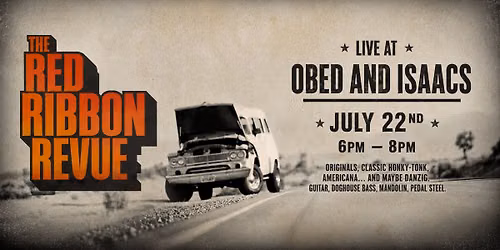 The Red Ribbon Revue at Obed & Isaac's