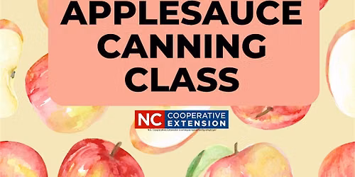Food Preservation: Applesauce Canning Class