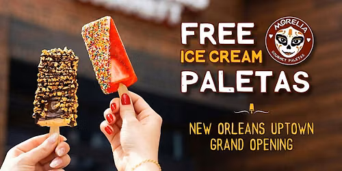 FREE Ice Cream Paletas: New Orleans Uptown GRAND OPENING