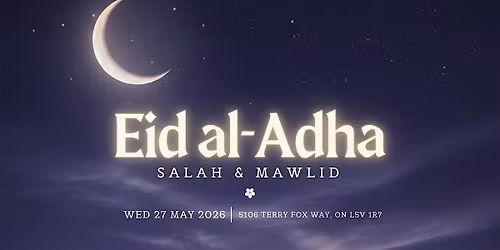 Eid ul-Adha Salah & Mawlid Celebration