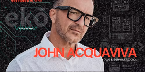 JOHN ACQUAVIVA at ek\u014d.
