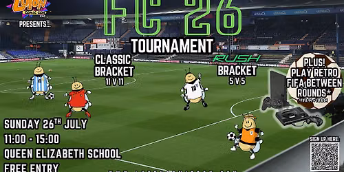 Luton Comic Con CIC Presents: FC26 \/ FIFA Tournament
