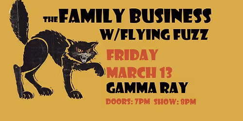 The Family Business w\/Flying Fuzz