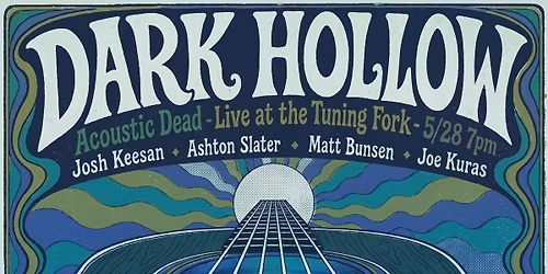 Dark Hollow - Acoustic Dead at the Fork!