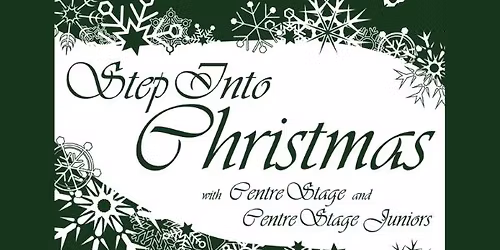 Step Into Christmas with Centre Stage and Centre Stage Juniors