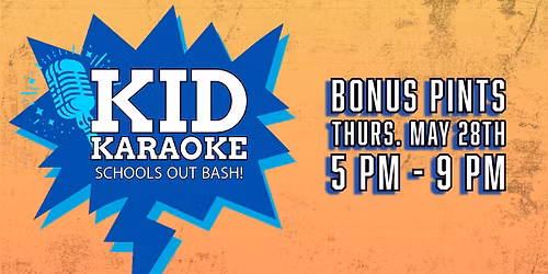 Kid Karaoke Schools Out Bash