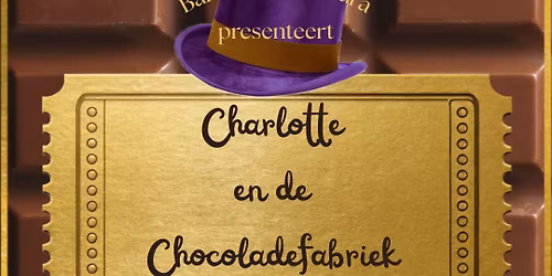 Balletstudio Tamara Danst 'Charlotte en de Chocoladefabriek'