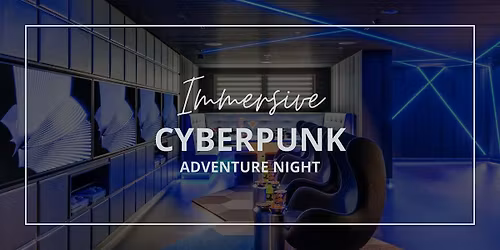 ERM Escape Stay: Cyberpunk Overnight Escape Themed Room Experience