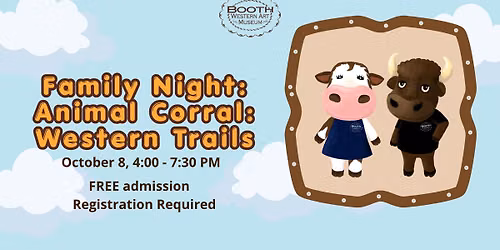 Family Night: Animal Corral: Western Trails