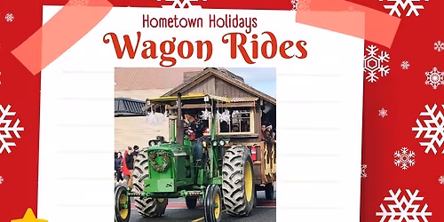 Hometown Holidays Free Wagon Rides