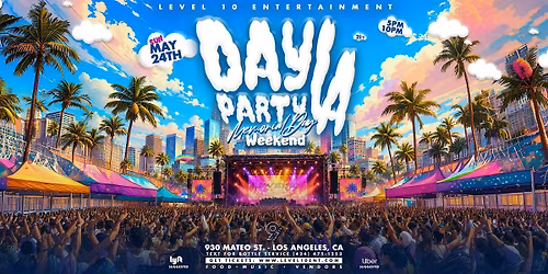 Day Party LA: Memorial Day Weekend!