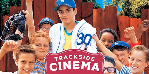 Trackside Cinema | The Sandlot
