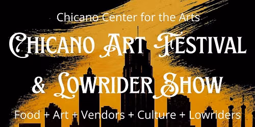 2026 Chicano Art Festival & Lowrider Show
