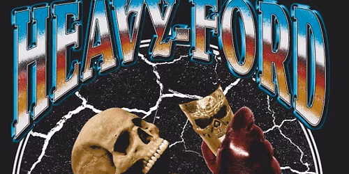 Heavy-Ford: Heavy Metal is Back in Hereford!