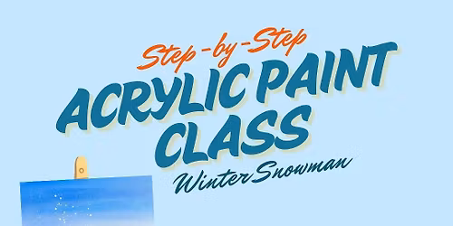 Winter Snowman Acrylic Paint Class