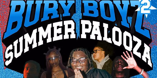 Bury Boyz Presents: Summer Palooza pt:2