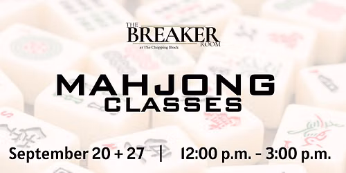 Mahjong Classes in The Breaker Room