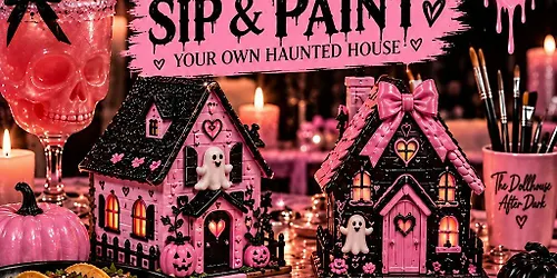 The Dollhouse After Dark Sip n Paint