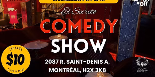 WEDNESDAY Pro Stand-Up Comedy | El Secreto Comedy Show in Montreal