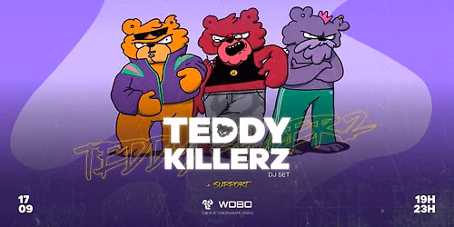 Affiche Wobo Presents - Teddy Killerz - Nouveau Casino