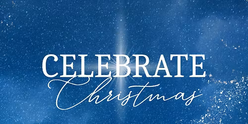 Celebrate Christmas | 7PM Service