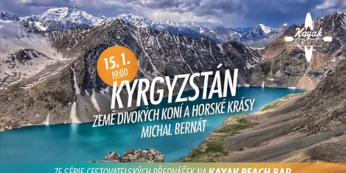 Michal Bern\u00e1t: Kyrgyzst\u00e1n \u2013 Zem\u011b divok\u00fdch kon\u00ed a horsk\u00e9 kr\u00e1sy