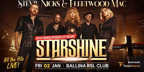 \ud83d\udce3NOW ON SALE\ud83d\udce3 BALLINA RSL CLUB | Starshine Tribute to Stevie Nicks & Fleetwood Mac
