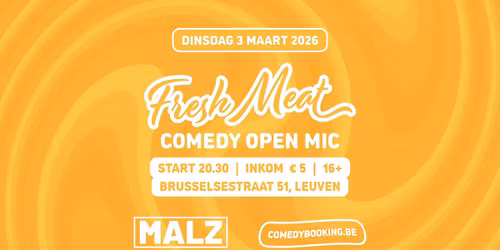 Fresh Meat Comedy Open Mic - Leuven | MALZ