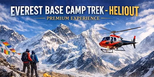 Everest Base Camp Trek 2026-Heliout (Premium Experience)