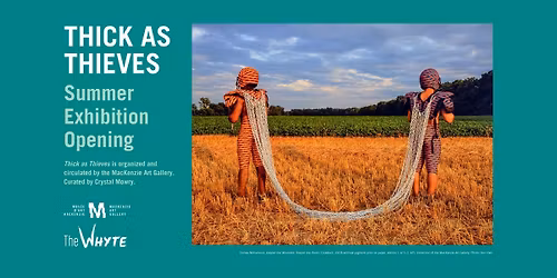 Summer Exhibition Opening: Thick as Thieves and When our eyes touch