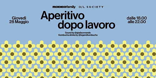 RODEO FAMILY x O\/L SOCIETY - Aperitivo dopo lavoro