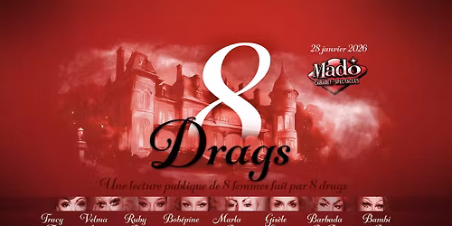 8 Drags